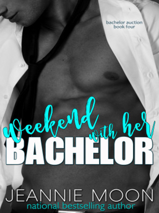 Title details for Weekend with her Bachelor by Jeannie Moon - Available